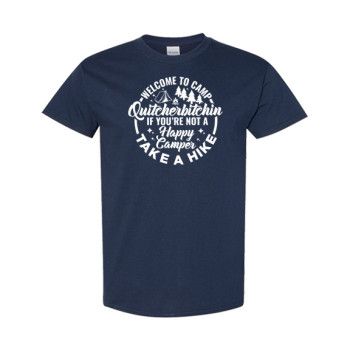 Camp Quitcherbitchin Classic Fit Tee