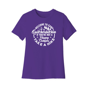 Camp Quitcherbitchin Women's Cut Tee