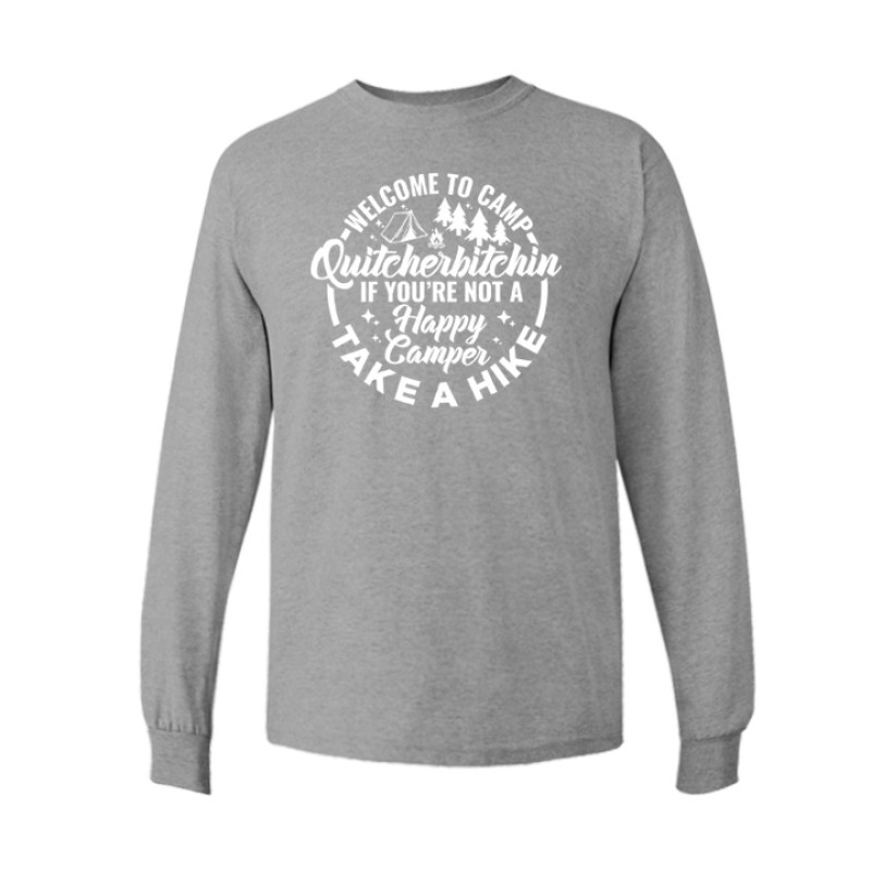 Camp Quitcherbitchin Long Sleeve Tee