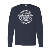 Camp Quitcherbitchin Long Sleeve Tee