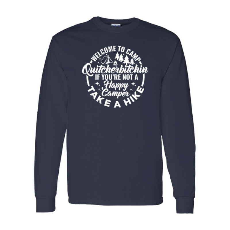 Camp Quitcherbitchin Long Sleeve Tee