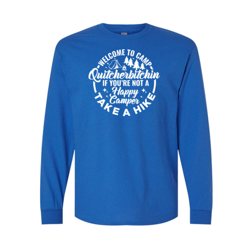 Camp Quitcherbitchin Long Sleeve Tee
