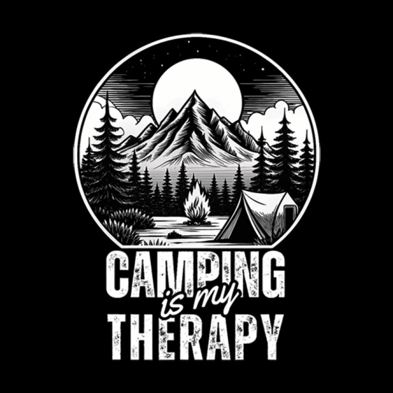 Camping is my therapy Camping is my therapy