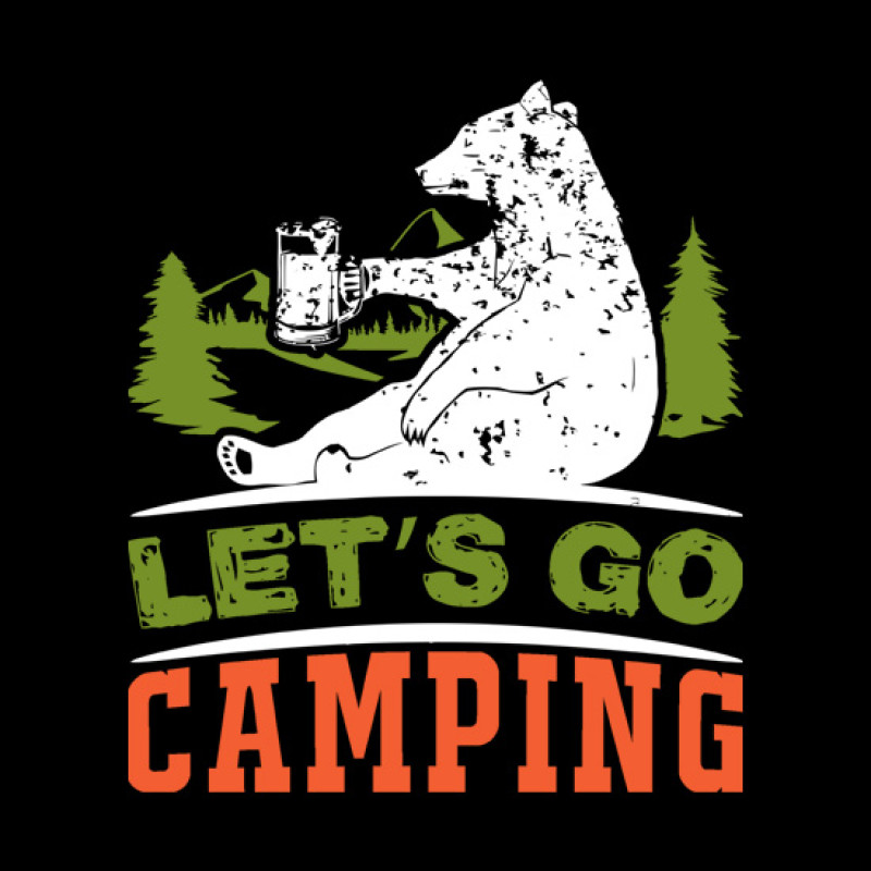 Lets Go Camping Lets Go Camping