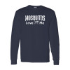 Mosquitos Love Me Long Sleeve Tee