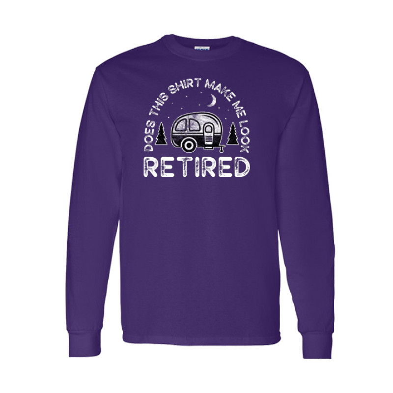 Long sleeve funny retirement camping shirt featuring Does This Shirt Make Me Look Retired text with vintage camper trailer, pine trees, and crescent moon graphic