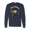 Dont bobber me Long Sleeve Tee Dont bobber me Long Sleeve Tee