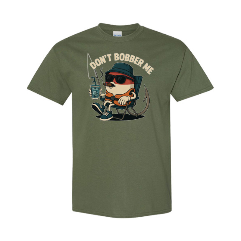 Dont bobber me Classic Fit Tee Dont bobber me Classic Fit Tee