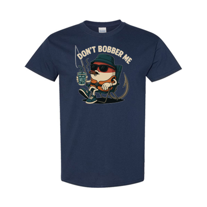 Dont bobber me Classic Fit Tee