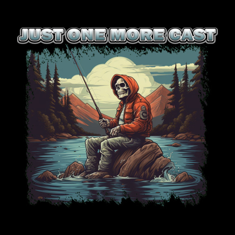 One more cast One more cast