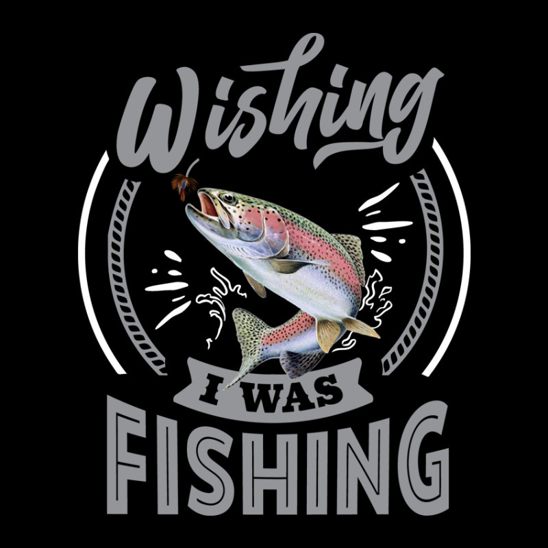 Wishing I was fishing Wishing I was fishing