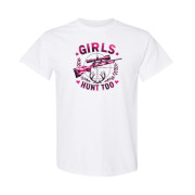 Girls Hunt too Classic Fit Tee