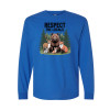 Respect the locals Long Sleeve Tee