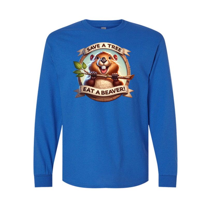 Save a Tree Eat a Beaver Long Sleeve Tee
