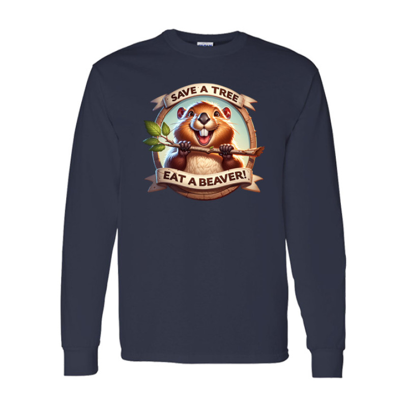 Save a Tree Eat a Beaver Long Sleeve Tee