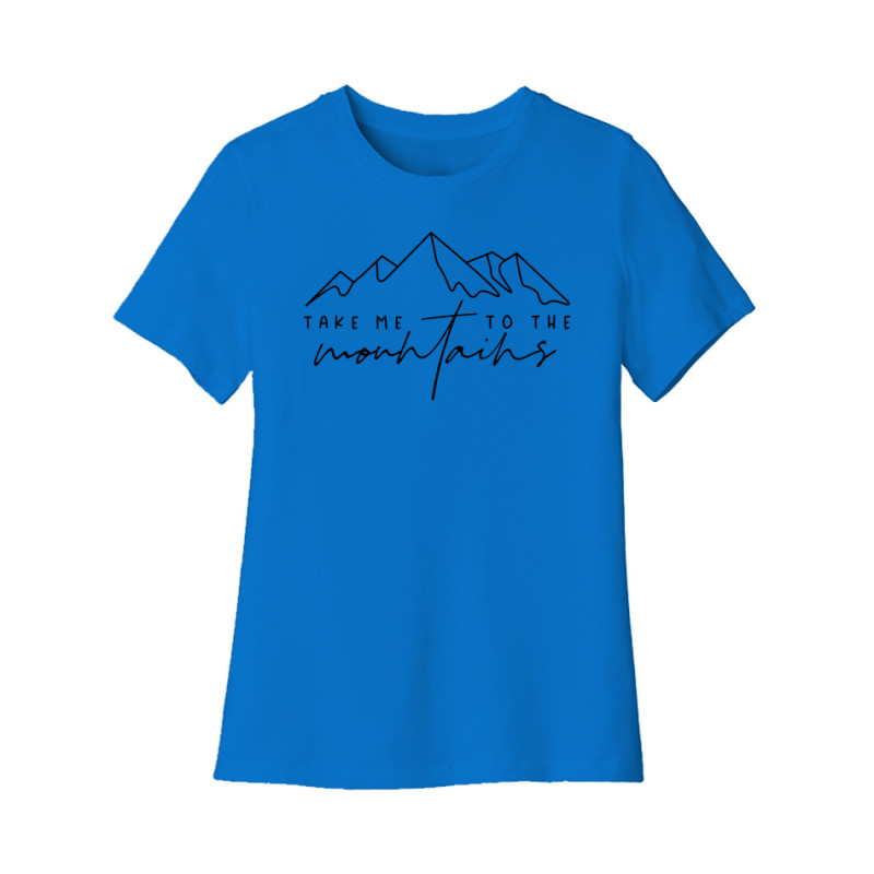 Take me to the Mountains Womens Tee